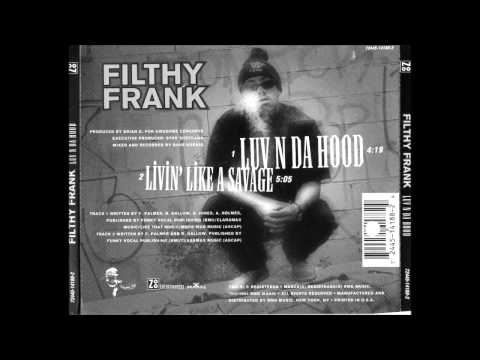 Filthy Frank - Livin like a savage