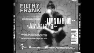 Filthy Frank - Livin like a savage