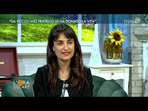 L'Ora Solare, 9 maggio 2022 - "Da piccoli mio fratello mi ha donato la vita"
