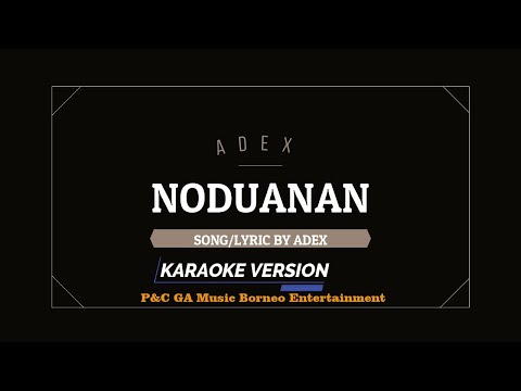 Noduanan | ADEX | KARAOKE