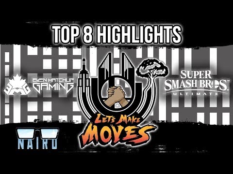 Let's Make Moves - Smash Bros Ultimate Top 8 Highlights ft. Tweek, Dabuz, Nairo, & more | EMG