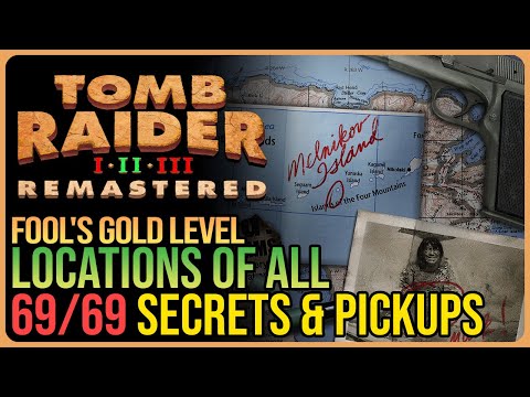 Fool's Gold – All Secrets & Pickups – Tomb Raider 2 Golden Mask Remastered