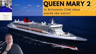 Cunard Queen Mary 2 - Is Britannia Club worth the extra cost?