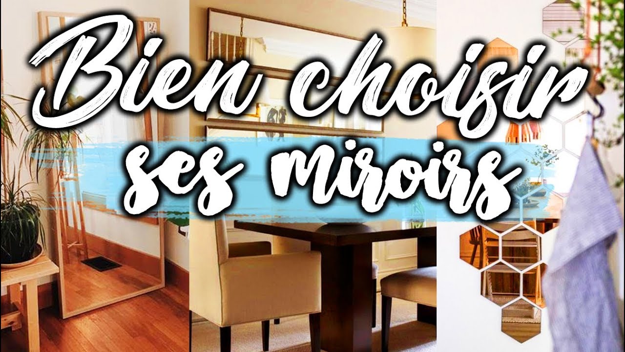 [ Déco ] COMMENT BIEN UTILISER DES MIROIRS 
