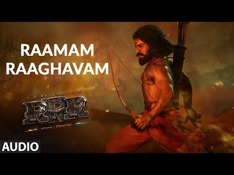 Raamam Raaghavam (Audio Track)  - RRR –  Ram Charan , NTR | M. M. Kreem | SS Rajamouli | #RiseOfRam