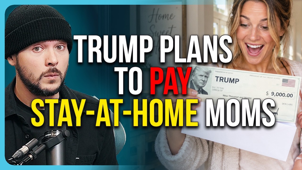 Trump Plans To PAY Stay-At-Home Parents, BASED