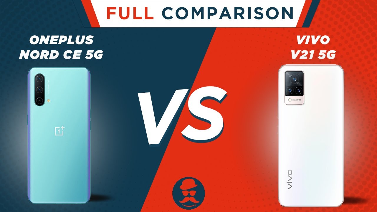 OnePlus Nord CE 5G vs Vivo V21 5G | Full Comparison | Price | Review