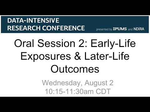 Early-Life Exposures & Later-Life Outcomes (2023 Data-Intensive Research Conference)