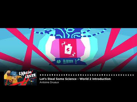 Larcin Lazer OST : Let's Steal Some Science - World 2 Introduction