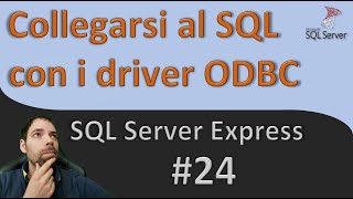 ODBC per collegarsi a SQL Server