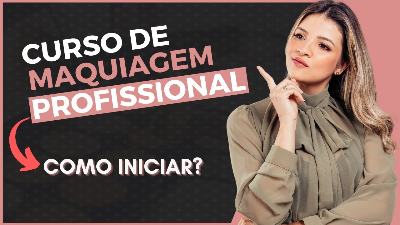 CURSO de MAQUIAGEM PROFISSIONAL | Iniciante