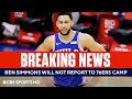 BREAKING: Ben Simmons Will Not Report to Sixers Training Camp | CBS Sports HQ