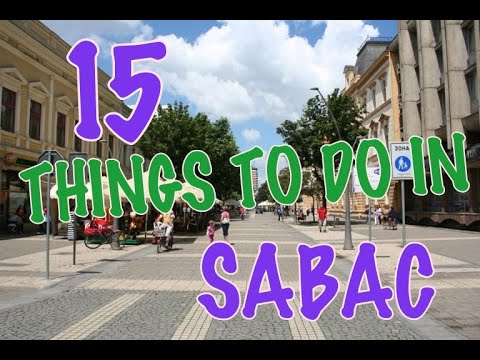 Top 15 Things To Do In Sabac, Serbia