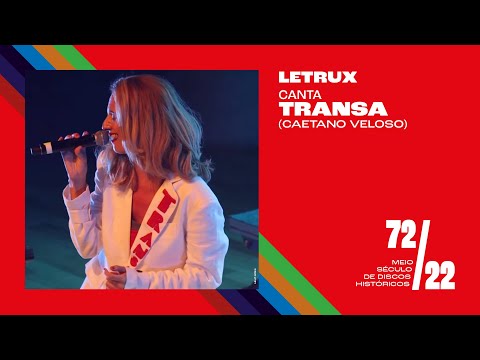 Letrux, canta "Transa" - 72/22: Meio Século de Discos Históricos
