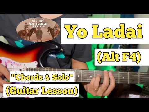 Yo Ladai - Alt F4 | Guitar Lesson | Chords & Solo | (With Tab)