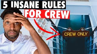 5 INSANE RULES FOR CRUISE SHIP EMPLOYEES!