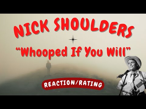 Nick Shoulders & Okay Crawdad -- Whooped If You Will  [REACTION/GIFT REQUEST]