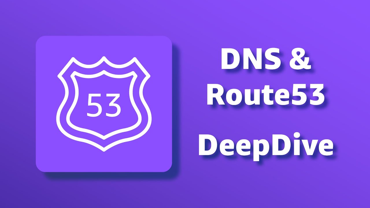 DNS & Amazon Route 53 Deep dive