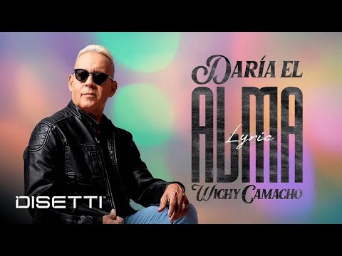 Wichy Camacho - Daría El Alma (Video Letra) | Salsa Romántica