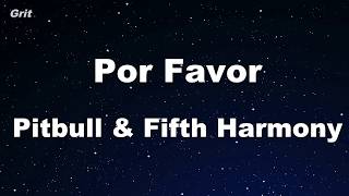 Por Favor - Pitbull and Fifth Harmony Karaoke 【With Guide Melody】 Instrumental