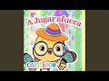 A Jugar Afuera