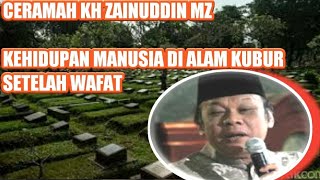 Download lagu Ceramah KH zainuddin MZ Kehidupan Manusia Di Alam Kubur Setelah Wafat || KHZainudinMz mp3 Download lagu Ceramah KH zainuddin MZ Kehidupan Manusia Di Alam Kubur Setelah Wafat || KHZainudinMz mp3