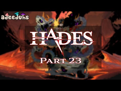 Hades pt 23