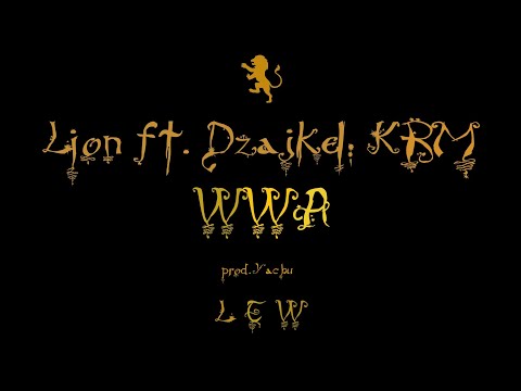 Lion ft. Dzajkel, KRM - WWA (prod. Yachu)