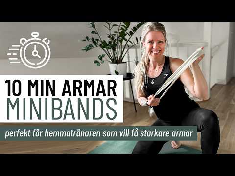 10 MINUTER SNABBPASS ARMAR - för starkare armar med miniband x hemmaträning x träna hemma