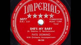 FATS DOMINO  She's My Baby  1950