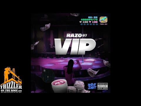 RAZO97 - VIP [Thizzler.com Exclusive]