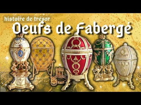 L'histoire des oeufs de Fabergé