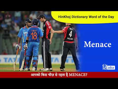 Meaning of Menacing in Hindi - HinKhoj Dictionary 