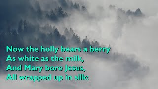Now the Holly Bears a Berry (Tune: Sans Day Carol - 4vv) [with lyrics for congregations]