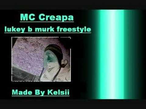 MC Creapa - Lukey B Murk Freestyle
