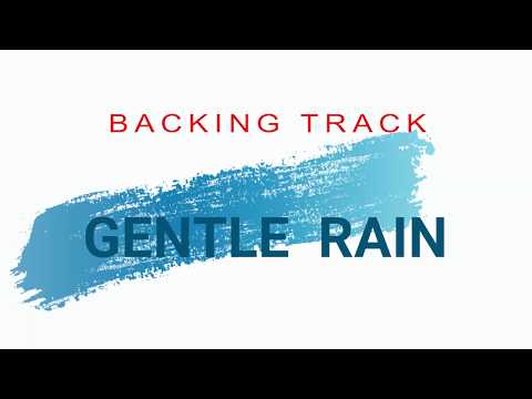 BACKING TRACK----------GENTLE RAIN