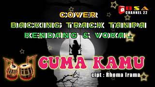 Download lagu CUMA KAMU - Backing Track Tanpa Kendang & Vokal mp3 Download lagu CUMA KAMU - Backing Track Tanpa Kendang & Vokal mp3