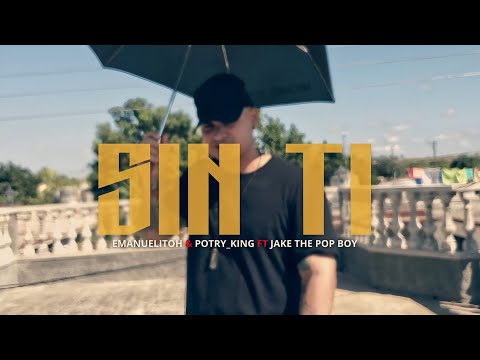 Emanuelitoh❌️PotryKing❌️JakeTPB - Sin Ti (VIDEOCLIP OFICIAL)(STAR RECORDS MUSIK)