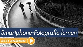 Smartphone-Fotografie: Lerne mit uns professionelle Bildbearbeitung