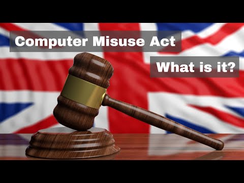 What is the Computer Misuse Act?