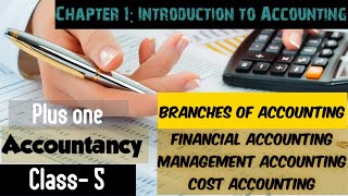 Branches of Accounting | Chapter 1- Introduction to Accounting | +1 Accountancy