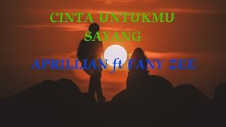 Download lagu CINTA UNTUKMU SAYANG - APRILLIAN ft FANY ZEE  (Lirik) #Anekamusik99 mp3