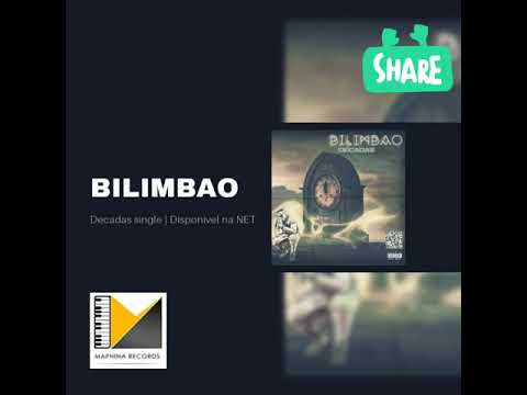 Bilimbao - Décadas ( Video Liric)