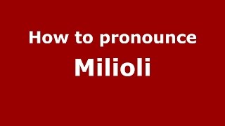 How to pronounce Milioli
