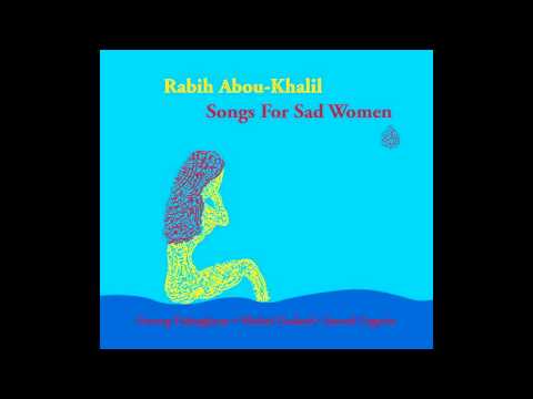 Rabih Abou-Khalil - Mourir pour ton décolleté
