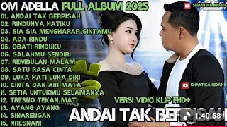 Download lagu Andai tak berpisah~Rindunya hatiku~Om Adella Full Album 2025 mp3 Download lagu Andai tak berpisah~Rindunya hatiku~Om Adella Full Album 2025 mp3