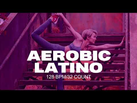 2020 Best Aerobic Latino Hits For Cardio Dance Workout Session (128BPM)