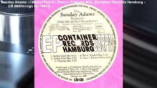 Sunday Adams - I Wanna Feel It ! (Gary's Tranzed Mix) (1992)