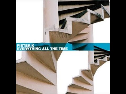 Pieter K - Everything All The Time (full album)