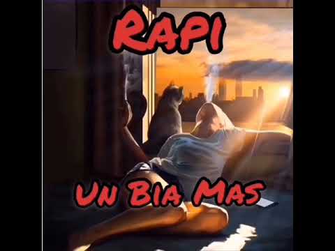 Rapi - Un Bia Mas (Official Audio)